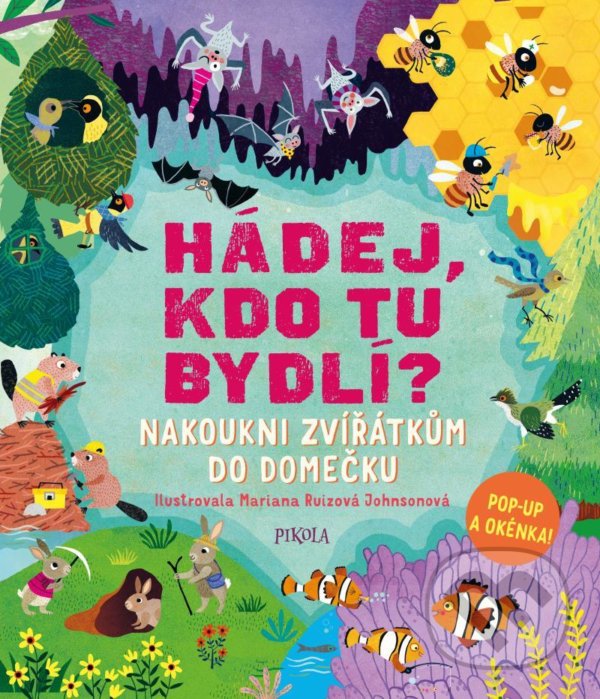 Kniha: Hádej, kdo tu bydlí? (Ruth Symons). Pikola, 2021 Kniha: Hádej, kdo tu bydlí? (Ruth Symons). Pikola, 2021