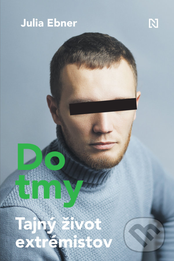Kniha: Do tmy (Julia Ebner). N Press, 2021 Kniha: Do tmy (Julia Ebner). N Press, 2021