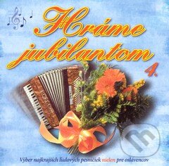 Hudební CD: Hráme Jubilantom 4 (Hudobné albumy). Hudobné albumy, 2002 Hudební CD: Hráme Jubilantom 4 (Hudobné albumy). Hudobné albumy, 2002