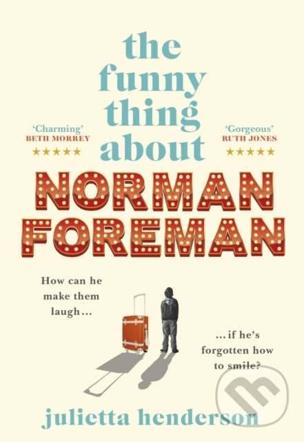 Kniha: The Funny Thing about Norman Foreman (Julietta Henderson). Transworld, 2021 Kniha: The Funny Thing about Norman Foreman (Julietta Henderson). Transworld, 2021