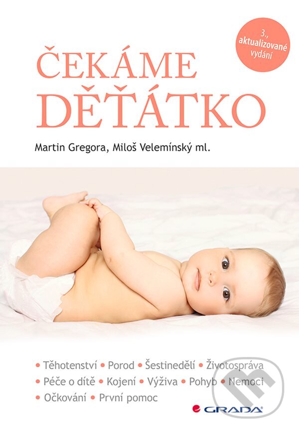 E-kniha: Čekáme děťátko (Martin Gregora a Miloš Velemínský). Grada, 2020 E-kniha: Čekáme děťátko (Martin Gregora a Miloš Velemínský). Grada, 2020