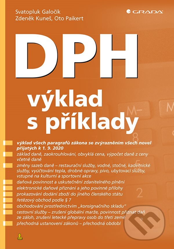 E-kniha: DPH (Oto Paikert, Svatopluk Galočík a Zdeněk Kuneš). Grada, 2020 E-kniha: DPH (Oto Paikert, Svatopluk Galočík a Zdeněk Kuneš). Grada, 2020
