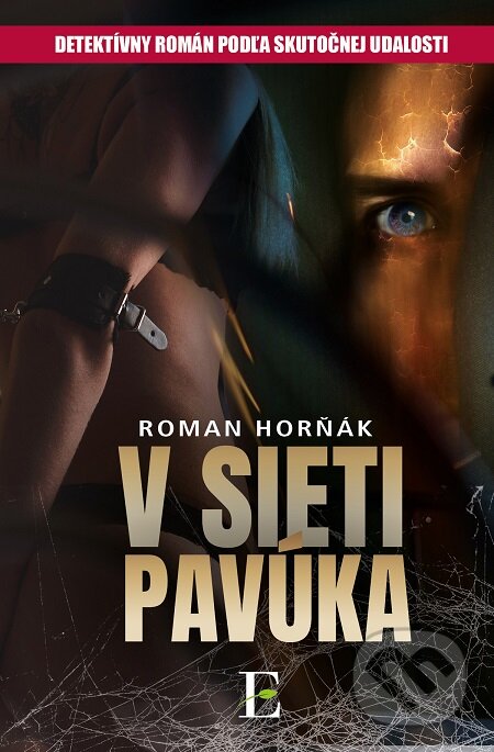 E-kniha: V sieti pavúka (Roman Horňák). Elist, 2020 E-kniha: V sieti pavúka (Roman Horňák). Elist, 2020