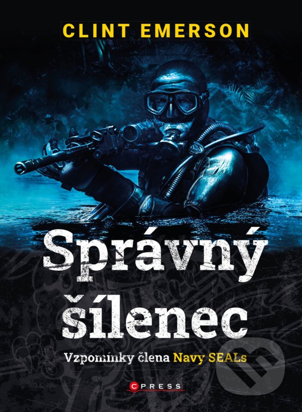Kniha: Správný šílenec (Clint Emerson). CPRESS, 2021 Kniha: Správný šílenec (Clint Emerson). CPRESS, 2021