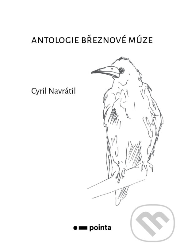 E-kniha: Antologie březnové múze (Cyril Navrátil). Pointa, 2021 E-kniha: Antologie březnové múze (Cyril Navrátil). Pointa, 2021