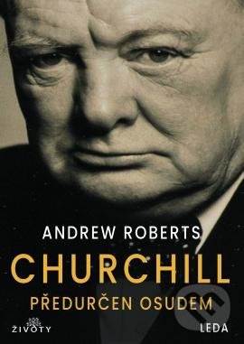 Kniha: Churchill (Andrew Roberts). Leda, 2022 Kniha: Churchill (Andrew Roberts). Leda, 2022