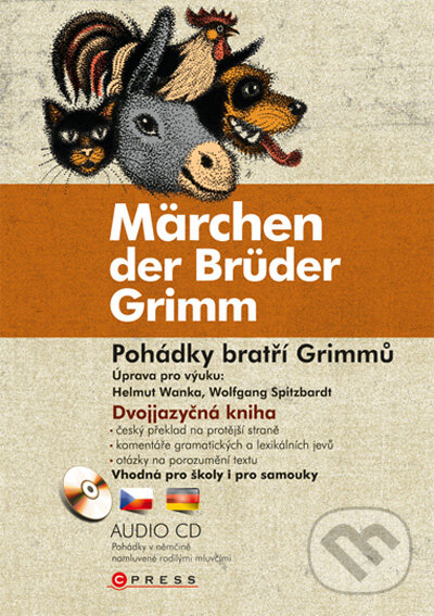 Kniha: Pohádky bratří Grimmů / Märchen der Brüder Grimm (Jacob Grimm a Wilhelm Grimm). Computer Press, 2010 Kniha: Pohádky bratří Grimmů / Märchen der Brüder Grimm (Jacob Grimm a Wilhelm Grimm). Computer Press, 2010