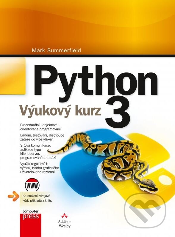 Kniha: Python 3 (Mark Summerfield). Computer Press, 2012 Kniha: Python 3 (Mark Summerfield). Computer Press, 2012