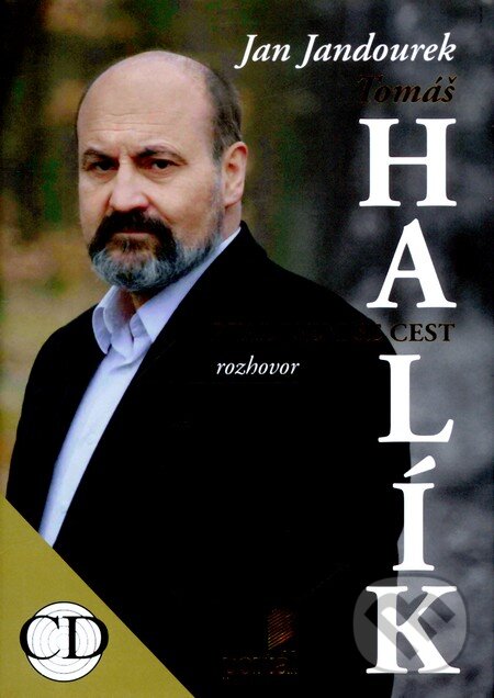 Kniha: Tomáš Halík - Ptal jsem se cest (Jan Jandourek). Portál, 2010 Kniha: Tomáš Halík - Ptal jsem se cest (Jan Jandourek). Portál, 2010