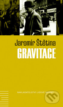 Kniha: Gravitace (Jaromír Štětina). Nakladatelství Lidové noviny, 2010 Kniha: Gravitace (Jaromír Štětina). Nakladatelství Lidové noviny, 2010