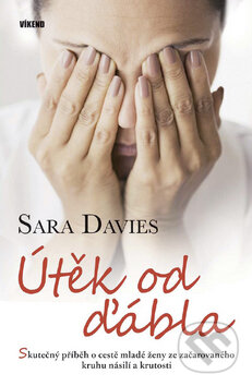 Kniha: Útěk od ďábla (Sara Davies). Víkend, 2010 Kniha: Útěk od ďábla (Sara Davies). Víkend, 2010