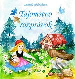 Kniha: Tajomstvo rozprávok (Ľudmila Hrdináková). AT, 2006 Kniha: Tajomstvo rozprávok (Ľudmila Hrdináková). AT, 2006