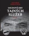 Kniha: Osudové hry tajných služeb (Ivan Brož a Roman Cílek). MarieTum, 2010 Kniha: Osudové hry tajných služeb (Ivan Brož a Roman Cílek). MarieTum, 2010