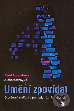 Kniha: Umění zpovídat (Józef Augustyn a Aleš Opatrný). Karmelitánské nakladatelství, 2010 Kniha: Umění zpovídat (Józef Augustyn a Aleš Opatrný). Karmelitánské nakladatelství, 2010
