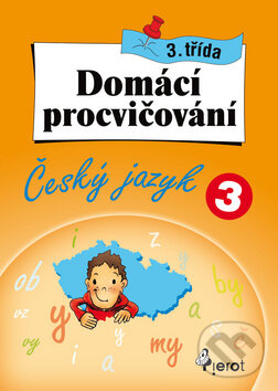 Kniha: Domácí procvičování: Český jazyk (Petr Šulc). Pierot, 2010 Kniha: Domácí procvičování: Český jazyk (Petr Šulc). Pierot, 2010