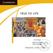 Audiokniha: True to Life - Starter (S. Haines a S. Slater). Cambridge University Press, 1998 Audiokniha: True to Life - Starter (S. Haines a S. Slater). Cambridge University Press, 1998