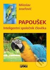 Kniha: Papoušek (Miloslav Josefovič). Plot, 2010 Kniha: Papoušek (Miloslav Josefovič). Plot, 2010