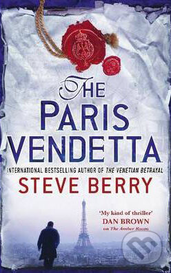 Kniha: The Paris Vendetta (Steve Berry). Hodder and Stoughton, 2010 Kniha: The Paris Vendetta (Steve Berry). Hodder and Stoughton, 2010