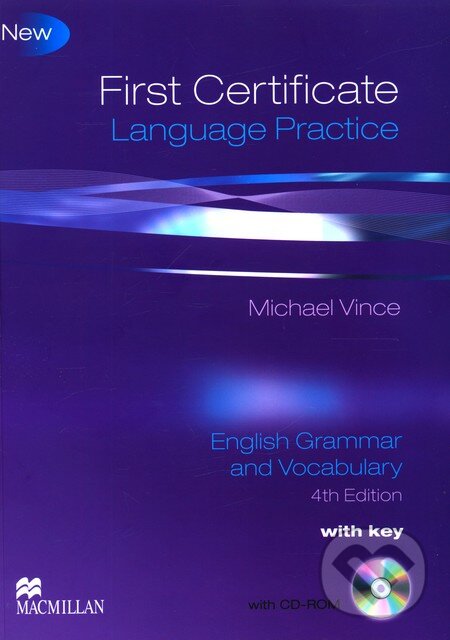 Kniha: First Certificate Language Practice + CD-ROM (Michael Vince). MacMillan, 2009 Kniha: First Certificate Language Practice + CD-ROM (Michael Vince). MacMillan, 2009