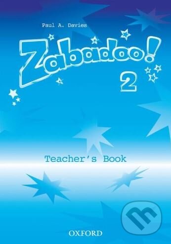 Kniha: Zabadoo! 2 (Carolyn Graham a Paul A. Davies). Oxford University Press, 2002 Kniha: Zabadoo! 2 (Carolyn Graham a Paul A. Davies). Oxford University Press, 2002
