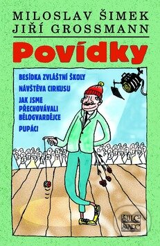 Kniha: Povídky (Jiří Grossmann a Miloslav Šimek). Šulc - Švarc, 2010 Kniha: Povídky (Jiří Grossmann a Miloslav Šimek). Šulc - Švarc, 2010