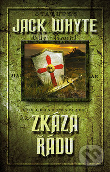 Kniha: Zkáza řádu (Jack Whyte). Domino, 2010 Kniha: Zkáza řádu (Jack Whyte). Domino, 2010