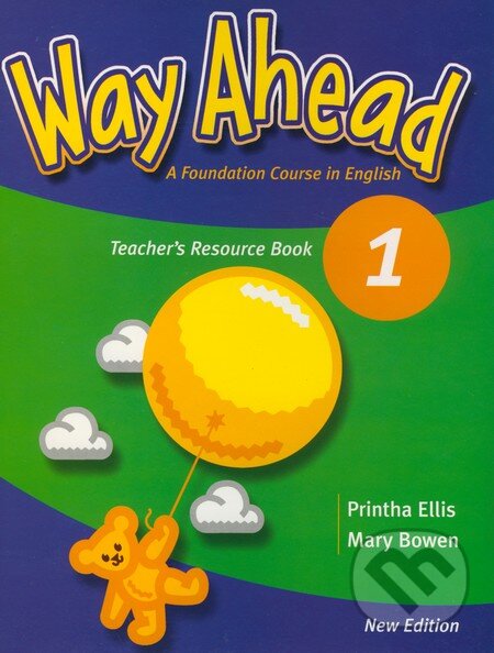 Kniha: Way Ahead 1 (Mary Bowen a Printha Ellis). MacMillan, 2004 Kniha: Way Ahead 1 (Mary Bowen a Printha Ellis). MacMillan, 2004