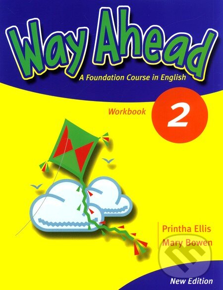 Kniha: Way Ahead 2 (Mary Bowen a Printha Ellis). MacMillan, 2004 Kniha: Way Ahead 2 (Mary Bowen a Printha Ellis). MacMillan, 2004