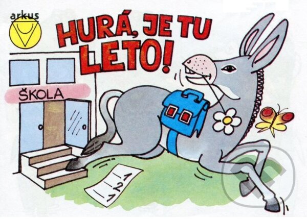 Kniha: Hurá, je tu leto! (Igor Danay). Arkus Kniha: Hurá, je tu leto! (Igor Danay). Arkus
