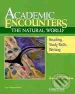 Kniha: Academic Encounters: the Natural World (Cambridge University Press). Cambridge University Press, 2005 Kniha: Academic Encounters: the Natural World (Cambridge University Press). Cambridge University Press, 2005