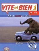 Kniha: Vite et bien 1 A1+A2 (Cle International). Cle International, 2009 Kniha: Vite et bien 1 A1+A2 (Cle International). Cle International, 2009
