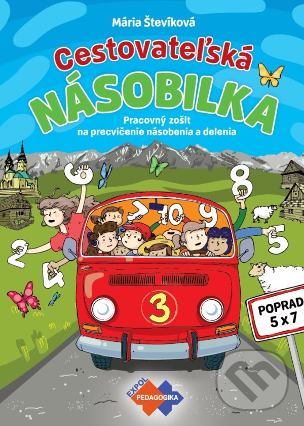 Kniha: Cestovateľská násobilka (Mária Števíková). Expol Pedagogika, 2021 Kniha: Cestovateľská násobilka (Mária Števíková). Expol Pedagogika, 2021