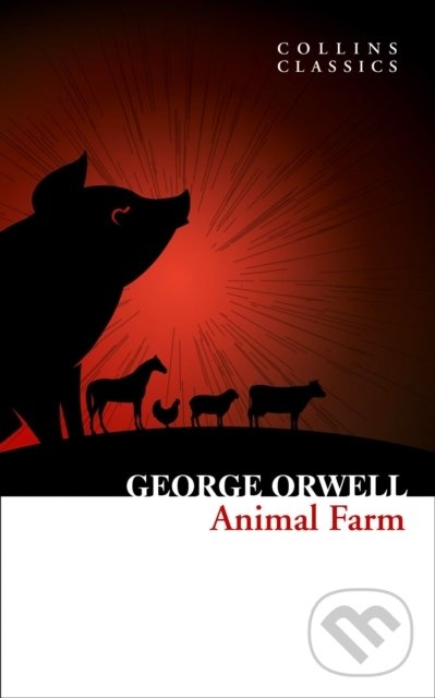 Kniha: Animal Farm (George Orwell). William Collins, 2021 Kniha: Animal Farm (George Orwell). William Collins, 2021