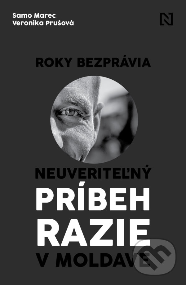 Kniha: Roky bezprávia (Samo Marec a Veronika Prušová). N Press, 2021 Kniha: Roky bezprávia (Samo Marec a Veronika Prušová). N Press, 2021