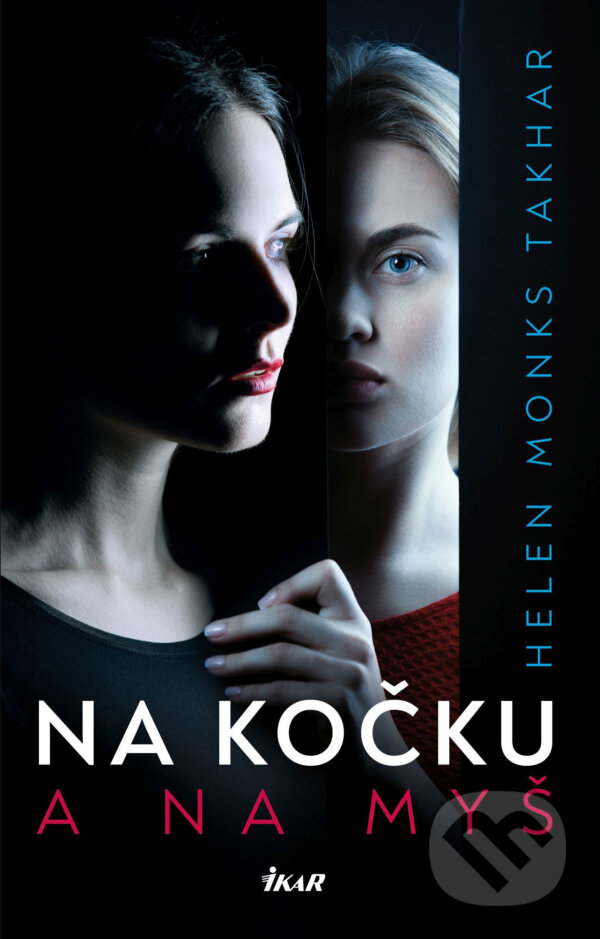 E-kniha: Na kočku a na myš (Helen Monks Takhar). Ikar CZ, 2021 E-kniha: Na kočku a na myš (Helen Monks Takhar). Ikar CZ, 2021