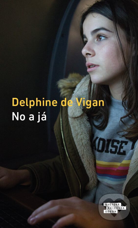 E-kniha: No a já (Delphine de Vigan). Odeon, 2021 E-kniha: No a já (Delphine de Vigan). Odeon, 2021