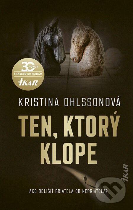 E-kniha: Ten, ktorý klope (Kristina Ohlsson). Ikar, 2020 E-kniha: Ten, ktorý klope (Kristina Ohlsson). Ikar, 2020