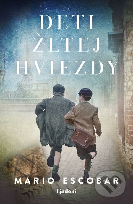 E-kniha: Deti žltej hviezdy (Mario Escobar). Lindeni, 2021 E-kniha: Deti žltej hviezdy (Mario Escobar). Lindeni, 2021