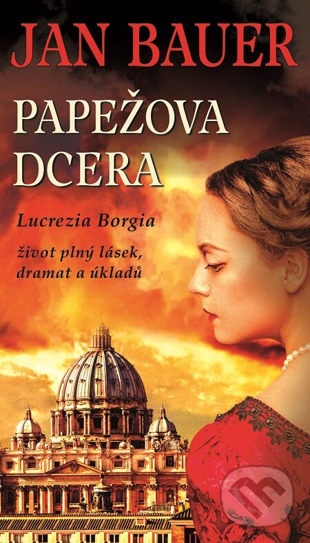 E-kniha: Papežova dcera (Jan Bauer). Moba, 2021 E-kniha: Papežova dcera (Jan Bauer). Moba, 2021