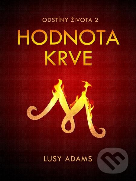 E-kniha: Odstíny života 2 (Lusy Adams). E-knihy jedou E-kniha: Odstíny života 2 (Lusy Adams). E-knihy jedou
