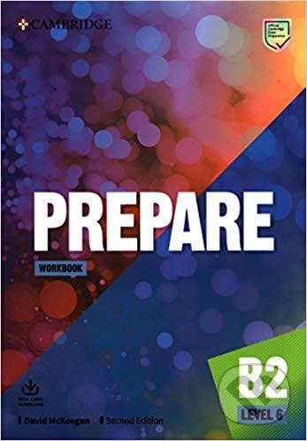 Kniha: Prepare 6 Workbook with Audio Download, 2ed (James Styring). Cambridge University Press, 2020 Kniha: Prepare 6 Workbook with Audio Download, 2ed (James Styring). Cambridge University Press, 2020