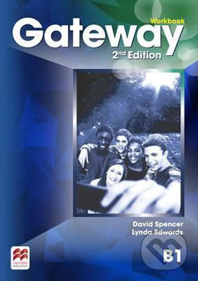 Kniha: Gateway 2nd Edition B1: Workbook (David Spencer). MacMillan, 2015 Kniha: Gateway 2nd Edition B1: Workbook (David Spencer). MacMillan, 2015