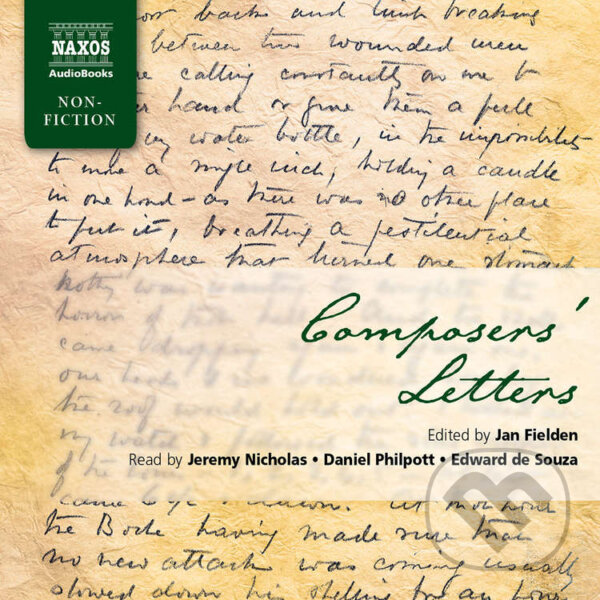 Audiokniha: Composers’ Letters (EN) (Jan Fielden). Naxos Audiobooks, 2019 Audiokniha: Composers’ Letters (EN) (Jan Fielden). Naxos Audiobooks, 2019