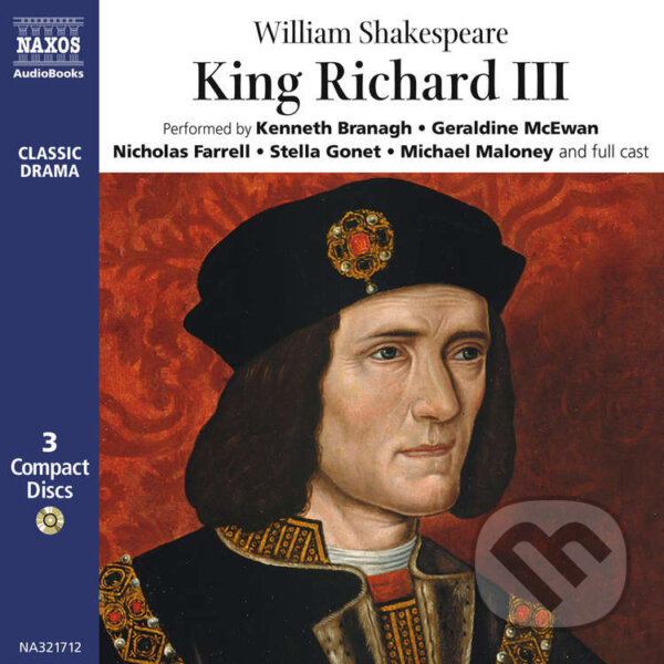Audiokniha: King Richard III (EN) (William Shakespeare). Naxos Audiobooks, 2019 Audiokniha: King Richard III (EN) (William Shakespeare). Naxos Audiobooks, 2019