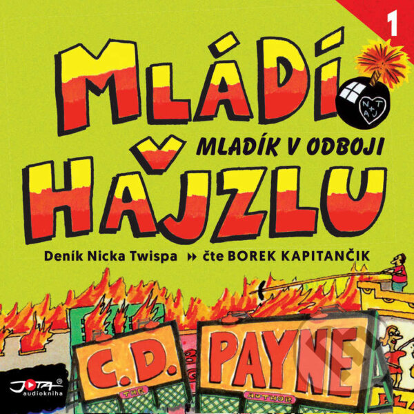 Audiokniha: Mládí v hajzlu 1 (C. D. Payne). Jota, 2021 Audiokniha: Mládí v hajzlu 1 (C. D. Payne). Jota, 2021