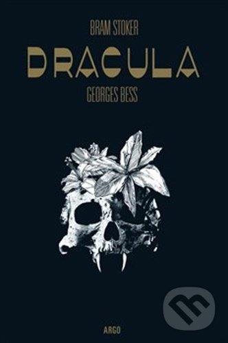 Kniha: Dracula (Bram Stoker). Argo, 2021 Kniha: Dracula (Bram Stoker). Argo, 2021