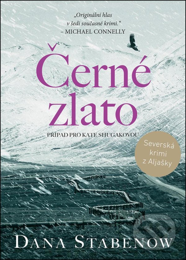 Kniha: Černé zlato (Dana Stabenow). Mystery Press, 2021 Kniha: Černé zlato (Dana Stabenow). Mystery Press, 2021