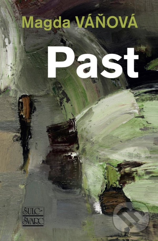 Kniha: Past (Magda Váňová). Šulc - Švarc, 2021 Kniha: Past (Magda Váňová). Šulc - Švarc, 2021