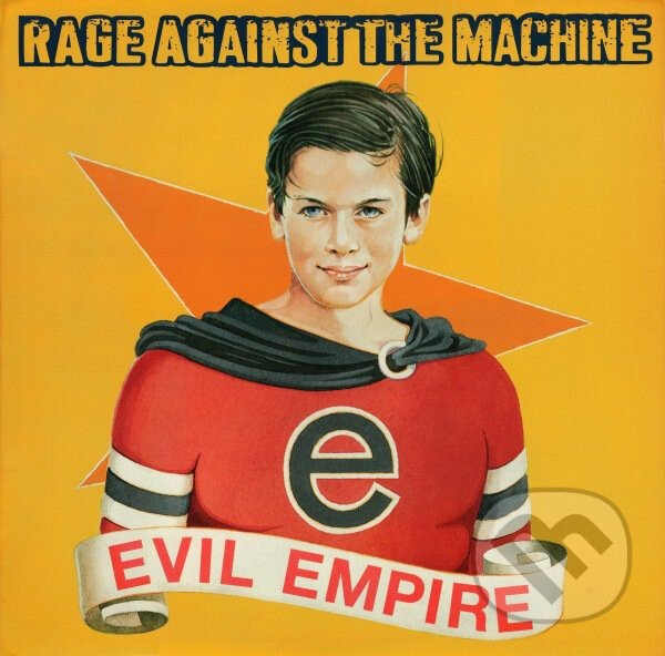 Hudební CD: Rage Against The Machine: Evil Empire (Music on Vinyl). Music on Vinyl, 2009 Hudební CD: Rage Against The Machine: Evil Empire (Music on Vinyl). Music on Vinyl, 2009