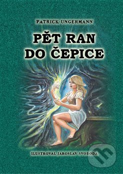 Kniha: Pět ran do čepice (Patrik Ungermann). Powerprint, 2021 Kniha: Pět ran do čepice (Patrik Ungermann). Powerprint, 2021